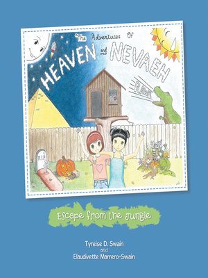 cover image of The Adventures of Heaven and Nevaeh